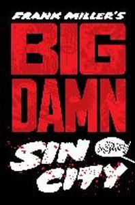  Frank Miller's Big Damn Sin City