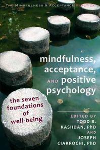  Mindfulness, Acceptance, and Positive Psychology