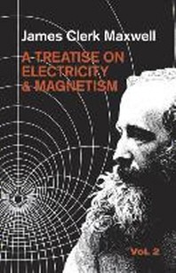 Treatise on Electricity and Magnetism, Vol.2