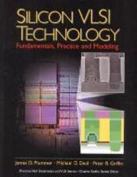  Silicon VLSI Technology: Fundamentals, Practice, and Modeling