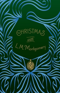 Christmas with L. M. Montgomery