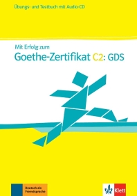  Mit Erfolg zum Goethe-Zertifikat C2. ?bungs- und Testbuch mit Audio-CD