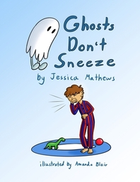  Ghosts Don't Sneeze