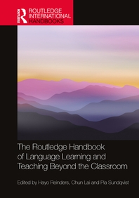  The Routledge Handbook of Language Learning and Teaching Beyond the Classroom