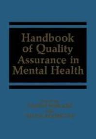  Handbook of Quality Assurance in Mental Health
