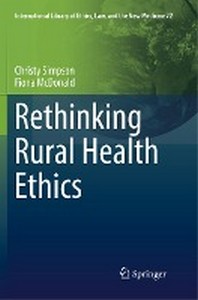  Rethinking Rural Health Ethics
