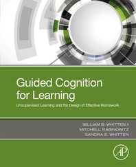  Guided Cognition for Learning  Unsupervised Learning and the Design of Effective Homework