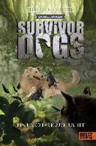 Survivor Dogs - Dunkle Spuren. Eine sichere Zuflucht