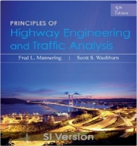  Principles of Highway Engineering and Traffic Analysis