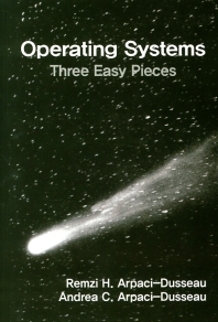  Operating Systems Three Easy Pieces