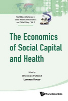 Economics of Social Capital and Health, The