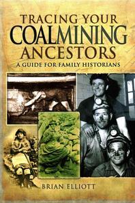  Tracing Your Coalmining Ancestors