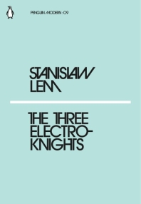  The Three Electroknights (Penguin Modern)