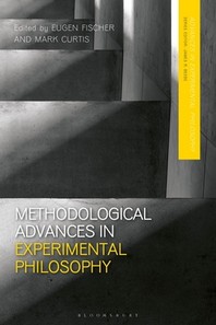  Methodological Advances in Experimental Philosophy