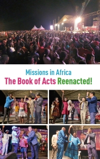  Missions in Africa: The Book of Acts Reenacted!