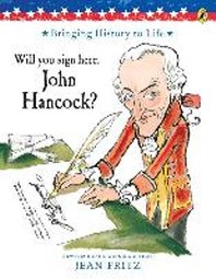  Will You Sign Here, John Hancock?