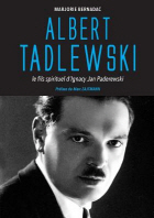  Albert Tadlewski - Le fils spirituel d'Ignacy Jan Paderewski
