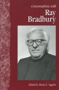  Conversations with Ray Bradbury