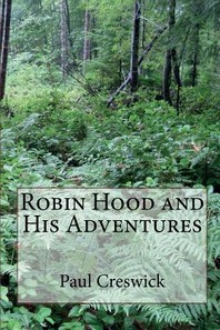  Robin Hood and His Adventures (Illustrated Edition)