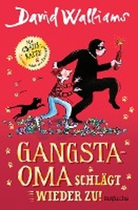 Gangsta-Oma schlaegt wieder zu!