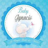 Baby Ignacio A Simple Book of Firsts