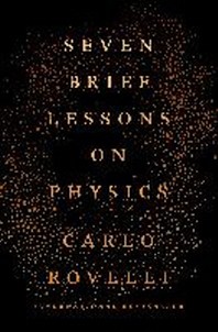 Seven Brief Lessons on Physics