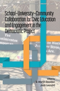  School-University-Community Collaboration for Civic Education and Engagement in the Democratic Project