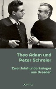  Theo Adam und Peter Schreier