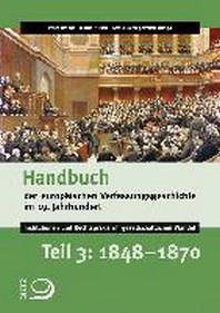  Handbuch der europaeischen Verfassungsgeschichte im 19. Jahrhundert