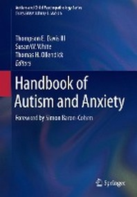  Handbook of Autism and Anxiety