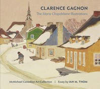  Clarence Gagnon the Maria Chapdelaine Illustrations