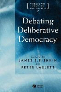  Debating Deliberative Democracy