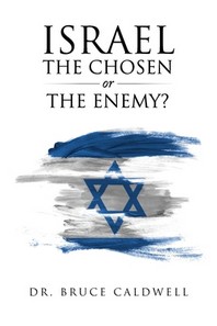  Israel the Chosen or the Enemy?