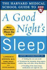  The Harvard Medical School Guide to a Good Night's Sleep
