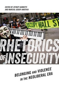  Rhetorics of Insecurity