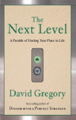 Next Level : A Parable of Finding Your Place in Life
