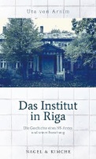  Das Institut in Riga