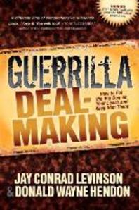  Guerrilla Deal-Making