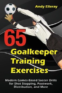 65 Goalkeeper Training Exercises