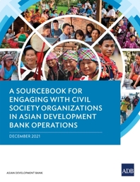  A Sourcebook for Engaging with Civil Society Organizations in Asian Development Bank Operations