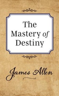 The Mastery of Destiny