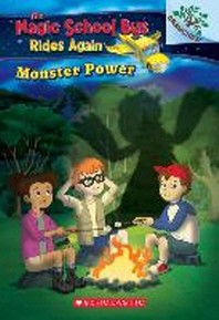  Monster Power (Magic School Bus Rides Again 2)