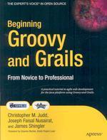 Beginning Groovy and Grails : From Novice to Professional