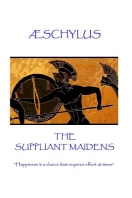 Aeschylus - The Suppliant Maidens