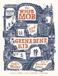  The Whiz Mob and the Grenadine Kid
