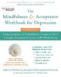  The Mindfulness and Acceptance Workbook for Depression
