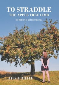  To Straddle the Apple Tree Limb