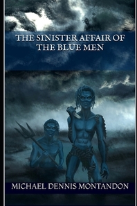  The Sinister Affair of the Blue Men