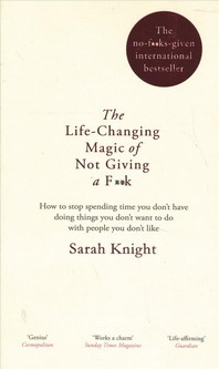  Life-Changing Magic of Not Giving a F**K