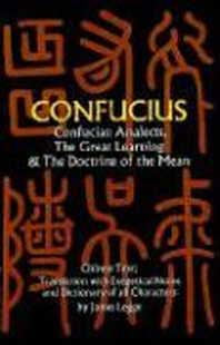  Confucian Analects, the Great Learning & the Doctrine of the Mean